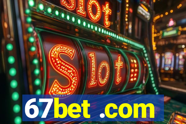 67bet .com